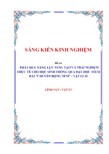 Sáng kiến kinh nghiệm Phát huy năng lực sáng tạo và trải nghiệm thực tế cho học sinh thông qua dạy học STEM bài Chuyển động ném - Vật lí 10 bộ sách Kết nối tri thức