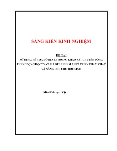 Sáng kiến kinh nghiệm Sử dụng hệ tọa độ địa lí trong khảo sát chuyển động phần Động học Vật lí Lớp 10 Kết nối tri thức nhằm phát triển phẩm chất và năng lực cho học sinh