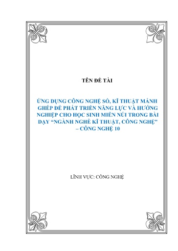 Sáng kiến kinh nghiệm Ứng dụng công nghệ số, kĩ thuật mảnh ghép để phát triển năng lực và hướng nghiệp cho học sinh miền núi trong bài dạy “Ngành nghề kĩ thuật, công nghệ” - Công nghệ 10 sách Kết nối tri thức