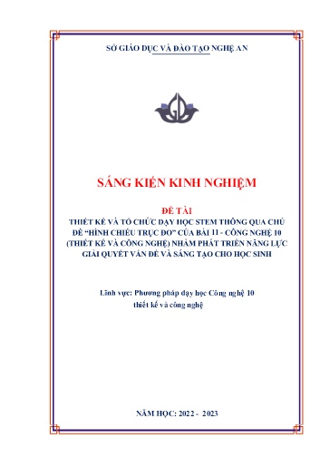 Thiết kế và tổ chức dạy học STEM thông qua chủ đề “Hình chiếu trục đo” của bài 11- Công nghệ 10 (thiết kế và công nghệ) theo bộ sách KNTT nhằm phát triển năng lực giải quyết vấn đề và sáng tạo cho học sinh