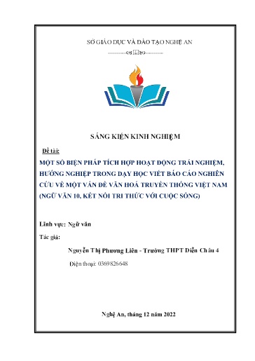 Sáng kiến kinh nghiệm Một số biện pháp tích hợp hoạt động trải nghiệm, hướng nghiệp trong dạy học Viết Báo cáo nghiên cứu về một vấn đề văn hoá truyền thống Việt Nam (Ngữ văn 10, Kết nối tri thức với cuộc sống)