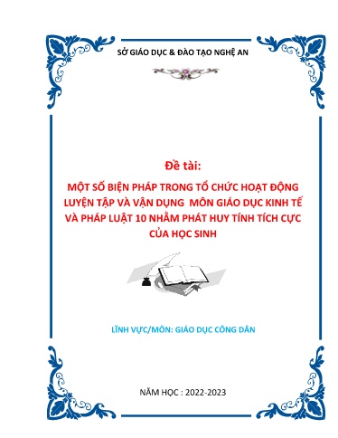 Sáng kiến kinh nghiệm Một số giải pháp trong tổ chức hoạt động luyện tập và vận dụng môn Giáo dục kinh tế và pháp luật 10 nhằm phát huy tính tích cực của học sinh