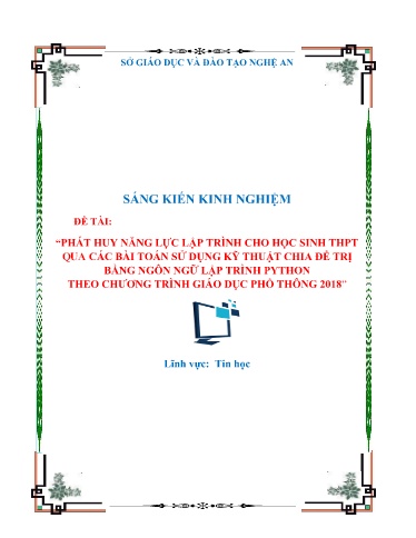 Sáng kiến kinh nghiệm Phát huy năng lực lập trình cho học sinh THPT qua giải các bài toán sử dụng kỹ thuật chia để trị bằng ngôn ngữ lập trình Python theo chương trình giáo dục phổ thông 2018