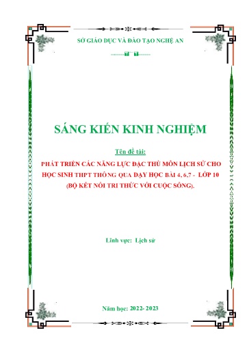 Sáng kiến kinh nghiệm Phát triển các năng lực đặc thù của môn Lịch sử cho học sinh THPT qua dạy học bài 4, 6, 7 - Lịch sử Lớp 10 (Bộ Kết nối tri thức với cuộc sống)