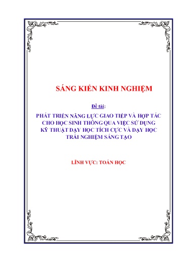 Sáng kiến kinh nghiệm Phát triển năng lực giao tiếp và hợp tác cho học sinh thông qua việc sử dụng kỹ thuật dạy học tích cực và dạy học trải nghiệm sáng tạo