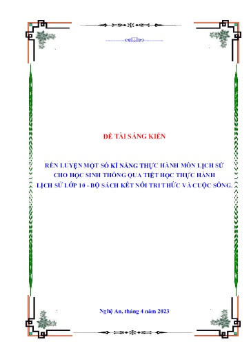 Sáng kiến kinh nghiệm Rèn luyện một số kĩ năng thực hành môn Lịch sử cho học sinh thông qua tiết học thực hành Lịch sử Lớp 10 – Bộ sách kết nối tri thức và cuộc sống