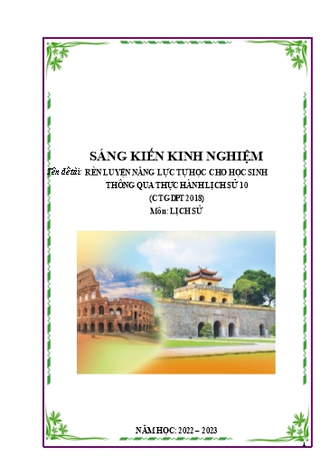 Sáng kiến kinh nghiệm Rèn luyện năng lực tự học cho học sinh thông qua thực hành Lịch Sử 10- CTGDPT 2018