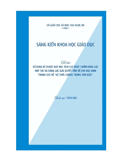 Sáng kiến kinh nghiệm Sử dụng kĩ thuật dạy học tích cực phát triển năng lực hợp tác và năng lực giải quyết vấn đề cho học sinh trong chủ đề “Hệ thức lượng trong tam giác“ theo bộ sách Kết nối tri thức