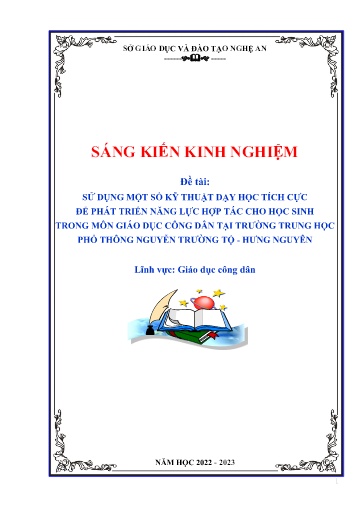 Sáng kiến kinh nghiệm Sử dụng một số kỹ thuật dạy học tích cực để phát triển năng lực hợp tác cho học sinh trong môn giáo dục công dân tại trường THPT Nguyễn Trường Tộ