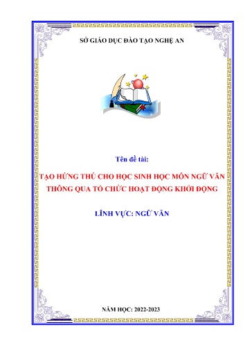 Sáng kiến kinh nghiệm Tạo hứng thú cho học sinh học môn ngữ văn thông qua tổ chức hoạt động khởi động - Bộ sách Kết nối tri thức với cuộc sống