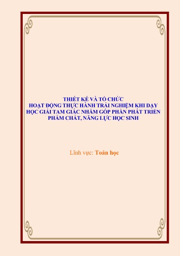 Sáng kiến kinh nghiệm Thiết kế và tổ chức hoạt động thực hành trải nghiệm khi dạy học giải tam giác nhằm góp phần phát triển phẩm chất, năng lực học sinh