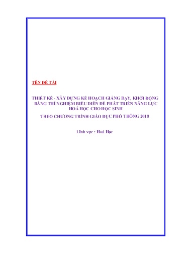 Sáng kiến kinh nghiệm Thiết kế - Xây dựng kế hoạch giảng dạy, khởi động bằng thí nghiệm biểu diễn để phát triển năng lực hoá học cho học sinh theo CTGDPT 2018, bộ sách Kết nối tri thức
