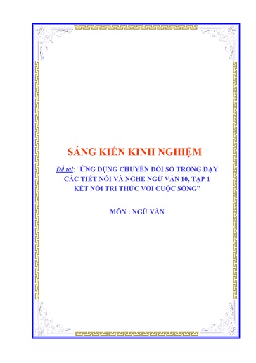 Sáng kiến kinh nghiệm Ứng dụng chuyển đổi số trong dạy các tiết nói nghe Ngữ văn 10, tập 1- Kết nối tri thức với cuộc sống