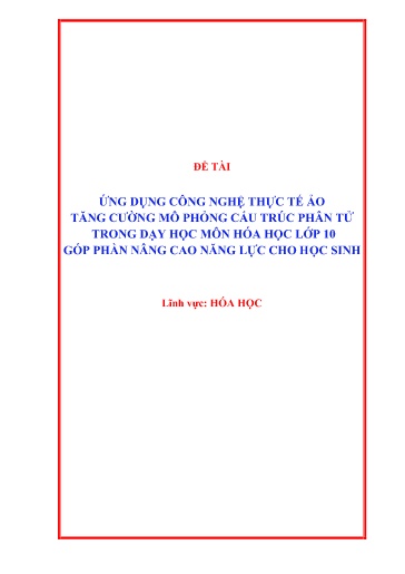 Sáng kiến kinh nghiệm Ứng dụng công nghệ thực tế ảo tăng cường mô phỏng cấu trúc phân tử trong dạy học môn Hóa học Lớp 10 (thuộc bộ sách Kết nối tri thức) góp phần nâng cao năng lực cho học sinh