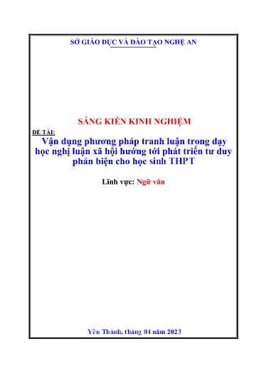 Sáng kiến kinh nghiệm Vận dụng phương pháp tranh luận trong dạy học nghị luận xã hội hướng tới phát triển tư duy phản biện cho học sinh THPT theo bộ sách Kết nối tri thức