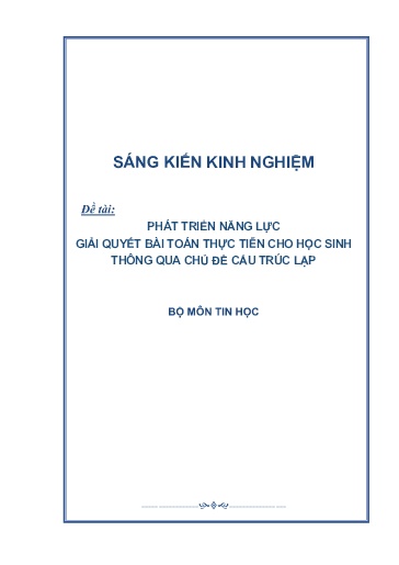 Sáng kiến kinh Phát triển năng lực giải quyết bài toán thực tiễn cho học sinh thông qua chủ đề Cấu trúc lặp