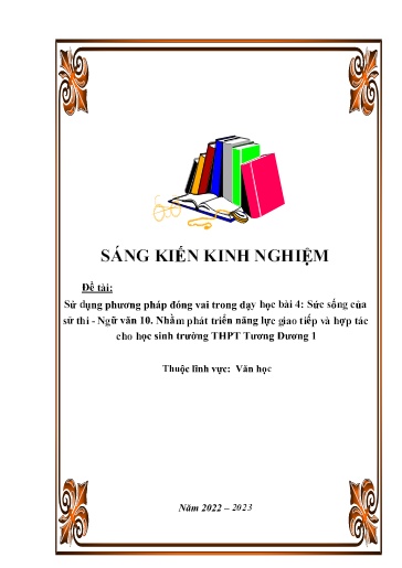 SKKN Sử dụng phương pháp đóng vai trong dạy học bài 4: Sức sống của Sử thi- Ngữ văn 10 Kết nối tri thức Nhằm phát triển năng lực giao tiếp và hợp tác cho học sinh trường THPT Tương Dương 1