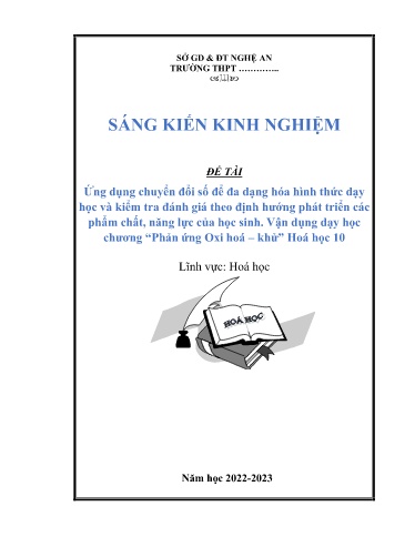 SKKN Ứng dụng chuyển đổi số để đa dạng hóa hình thức dạy học và kiểm tra đánh giá theo định hướng phát triển các phẩm chất, năng lực của học sinh. Vận dụng dạy học chương “Phản ứng Oxi hoá – khử” Hoá học 10