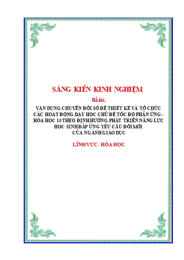 SKKN Vận dụng chuyển đổi số để thiết kế và tổ chức các hoạt động dạy học chủ đề Tốc độ phản ứng - Hóa học 10 (Kết nối tri thức) theo định hướng phát triển năng lực học sinh đáp ứng yêu cầu đổi mới của ngành giáo dục