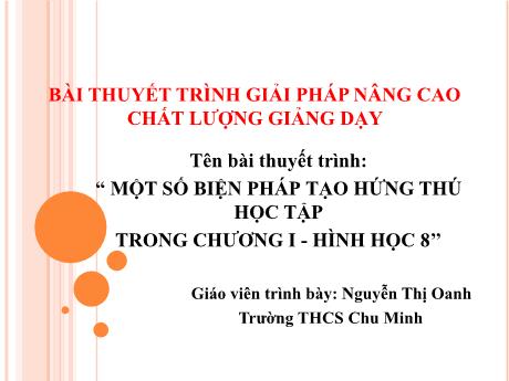 Sáng kiến kinh nghiệm Một số biện pháp tạo hứng thú học tập trong chương I - Hình học 8