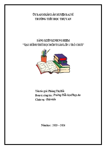 Sáng kiến kinh nghiệm Tạo hứng thú học môn Toán Lớp 1 thông qua trò chơi